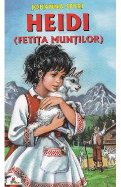 Heidi, fetita muntilor - Johanna Spyri