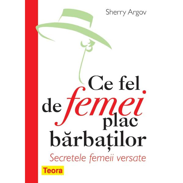 Ce Fel De Femei Plac Barbatilor - Sherry Argov
