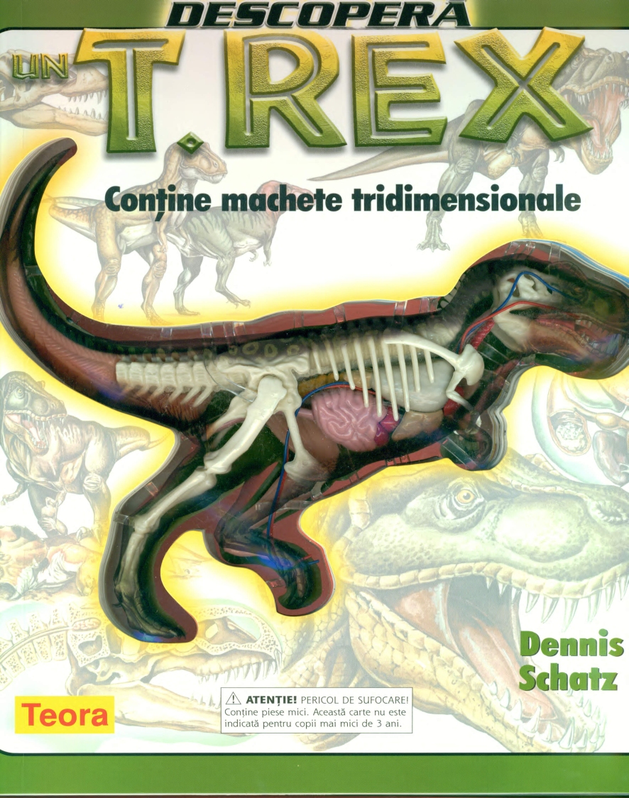 Descopera  un T-Rex - Dennis Schatz