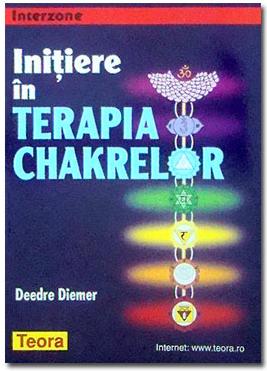 Initiere In Terapia Chakrelor - Deedre Diemer