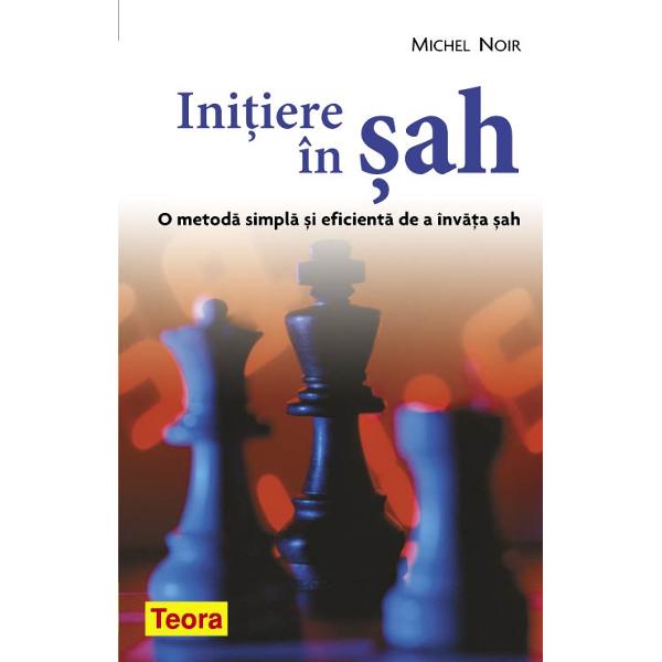 Initiere in sah - Michel Noir