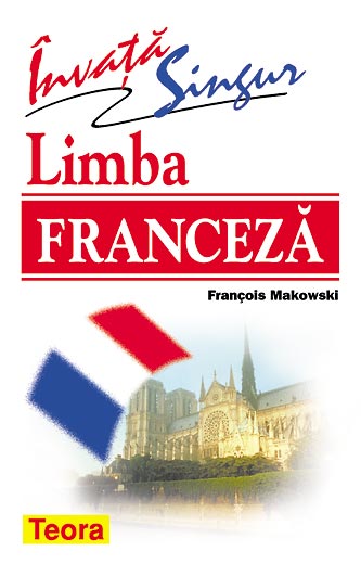 Invata singur limba franceza - Francois Makowski