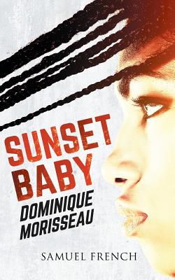Sunset Baby - Dominique Morisseau