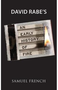 Coperta cărții 'An Early History of Fire - David Rabe'