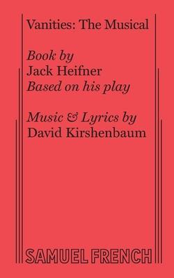 Vanities: The Musical - Jack Heifner