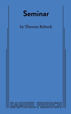 Seminar - Theresa Rebeck