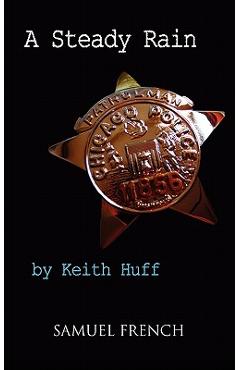 Coperta cărții 'A Steady Rain - Keith Huff'