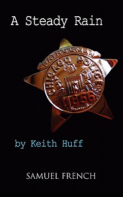 Coperta cărții 'A Steady Rain - Keith Huff'