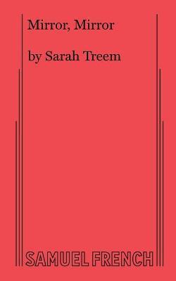 Mirror Mirror - Sarah Treem