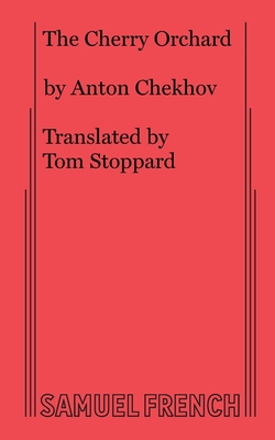 The Cherry Orchard - Anton Chekov