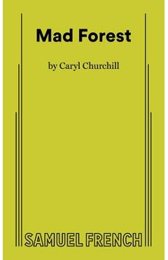 Poza produsului Mad Forest - Caryl Churchill
