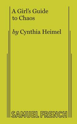 A Girl's Guide to Chaos - Cynthia Heimel