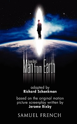 Jerome Bixby's the Man from Earth - Richard Schenkman