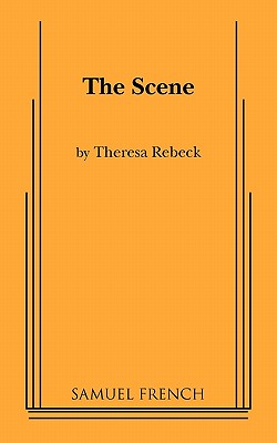 The Scene - Theresa Rebeck
