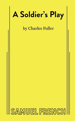 A Soldier's Play - Charles Fuller