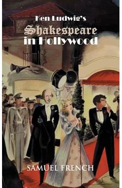 Coperta cărții 'Ken Ludwig's Shakespeare in Hollywood - Ken Ludwig'