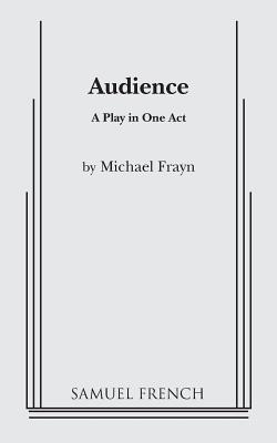 Audience - Michael Frayn