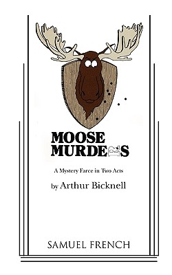 Moose Murders - Arthur Bicknell