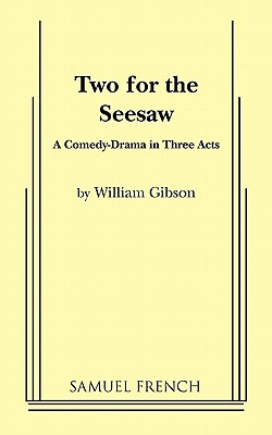 Two for the Seesaw - Wiliam Gibson
