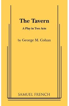 Coperta cărții 'The Tavern - George M. Cohan'