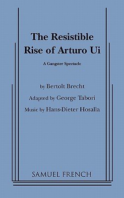 Coperta cărții 'Resistible Rise of Arturo Ui, the (Tabori, Trans.) - George Tabori'