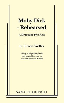 Moby Dick - Rehearsed - Orson Welles