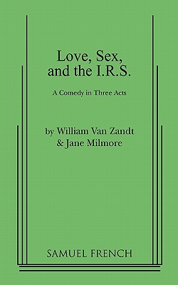 Love, Sex, and the I.R.S. - William Van Zandt