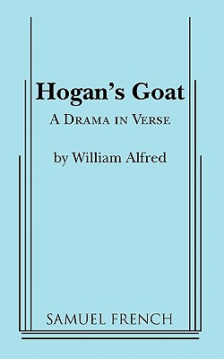 Hogan's Goat - William Alfredo
