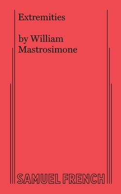 Extremities - William Mastrosimone