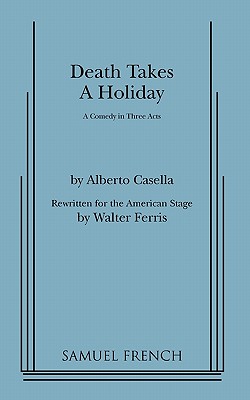 Death Takes a Holiday - Alberto Cassella