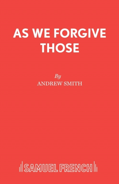 As We Forgive Those - Andrew Translator Smith