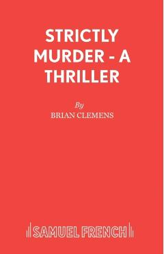 Coperta cărții 'Strictly Murder - A Thriller - Brian Clemens'
