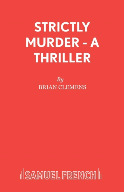 Strictly Murder - A Thriller - Brian Clemens