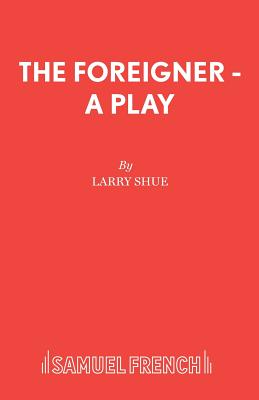 The Foreigner - A Play - Larry Shue