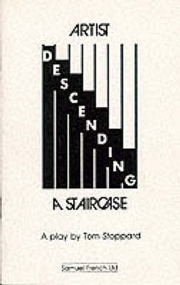 Artist Descending a Staircase - A Play - Tom Stoppard