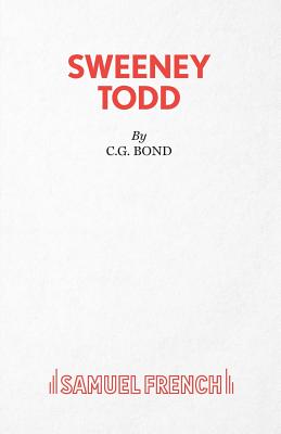 Sweeney Todd: The Demon Barber of Fleet Street - C. G. Bond