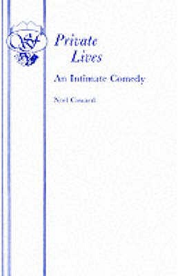 Private Lives - An Intimate Comedy - No�l Coward