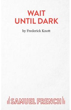Wait Until Dark - Frederick Knott