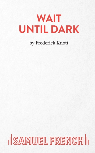 Wait Until Dark - Frederick Knott