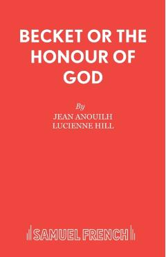 Coperta cărții 'Becket or The Honour of God - Jean Anouilh'