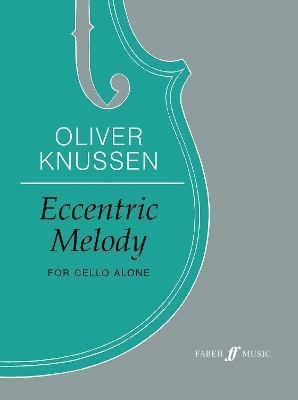 Coperta cărții 'Eccentric Melody: For Cello Alone, Part - Alfred Music'