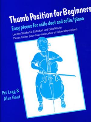 Thumb Position for Beginners (Cello): Easy Pieces for Cello Duet and Cello/Piano - Patt Legg