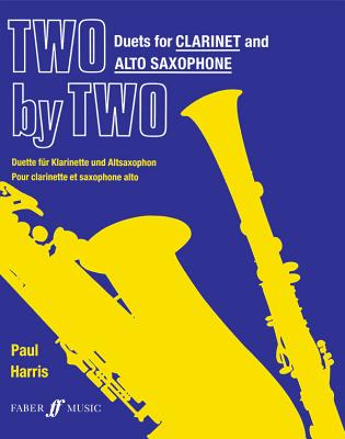 Two by Two Clarinet and Alto Saxophone Duets - Paul Harris