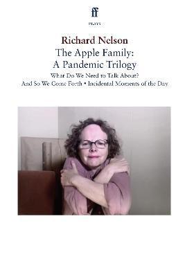 The Apple Family: A Pandemic Trilogy - Richard Nelson