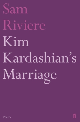 Kim Kardashian's Marriage - Sam Riviere