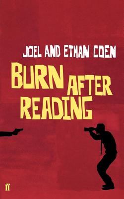 Burn After Reading: A Screenplay - Ethan Coen