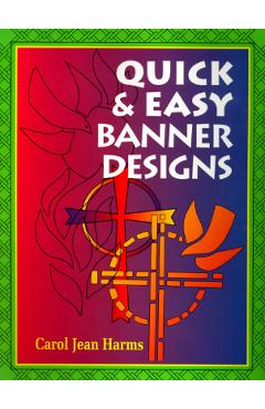 Poza produsului Quick and Easy Banner Designs - Carol Jean Harms