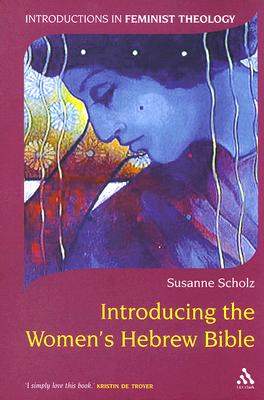 Introducing the Women's Hebrew Bible - Susanne Scholz