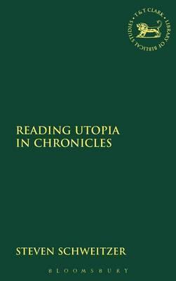 Reading Utopia in Chronicles - Steven Schweitzer