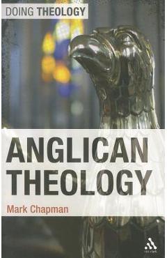Poza produsului Anglican Theology - Mark Chapman
